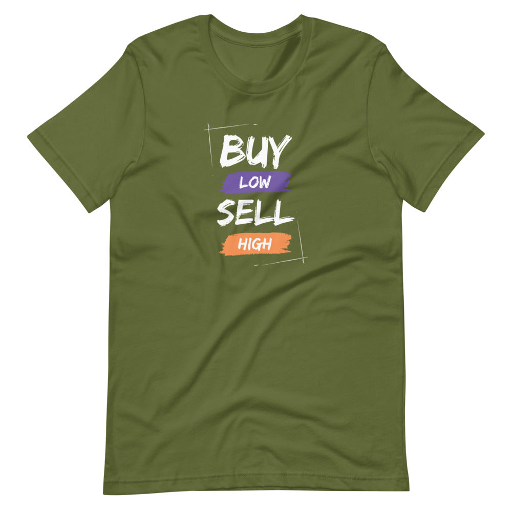 BUY LOW SELL HIGH Short-sleeve unisex t-shirt