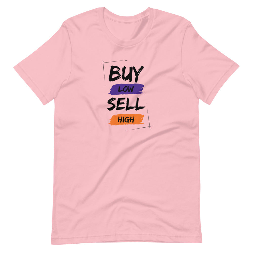 BUY LOW SELL HIGH Short-sleeve unisex t-shirt