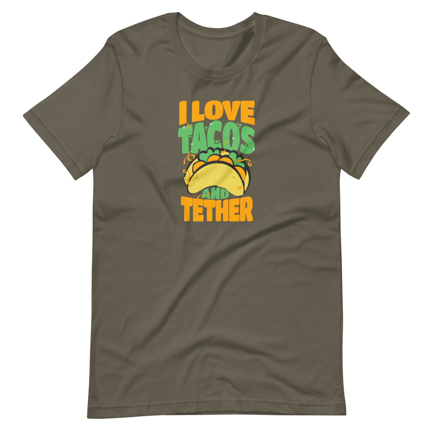 Tacos and Tether Unisex t-shirt