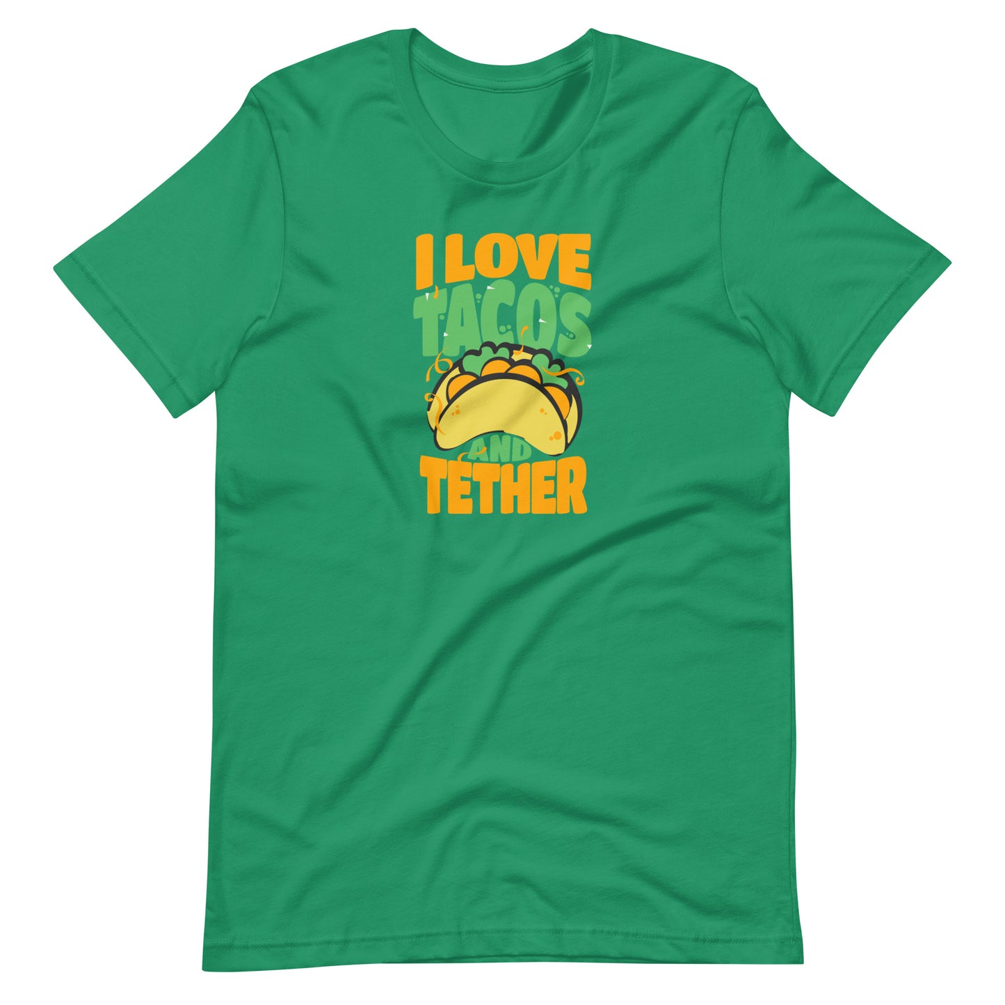 Tacos and Tether Unisex t-shirt