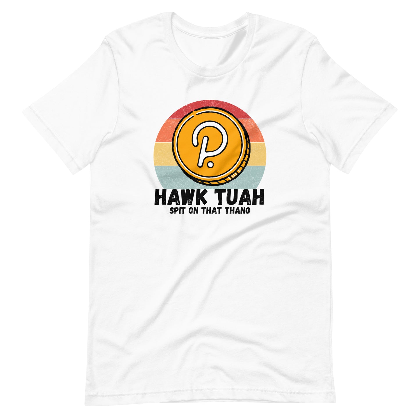 Hawk Tuah Polkadot Unisex t-shirt