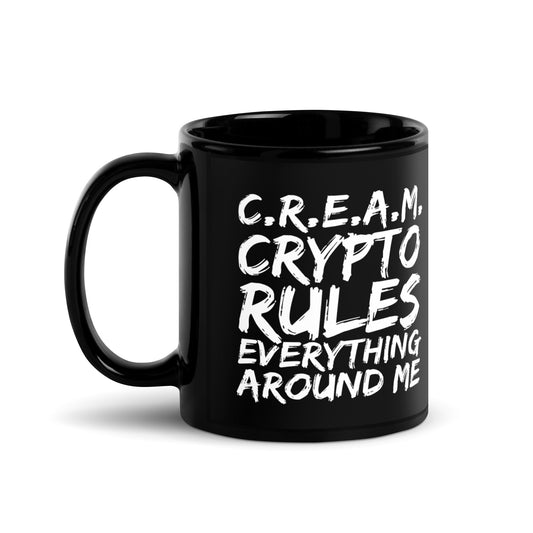 C.R.E.A.M. Black Glossy Mug