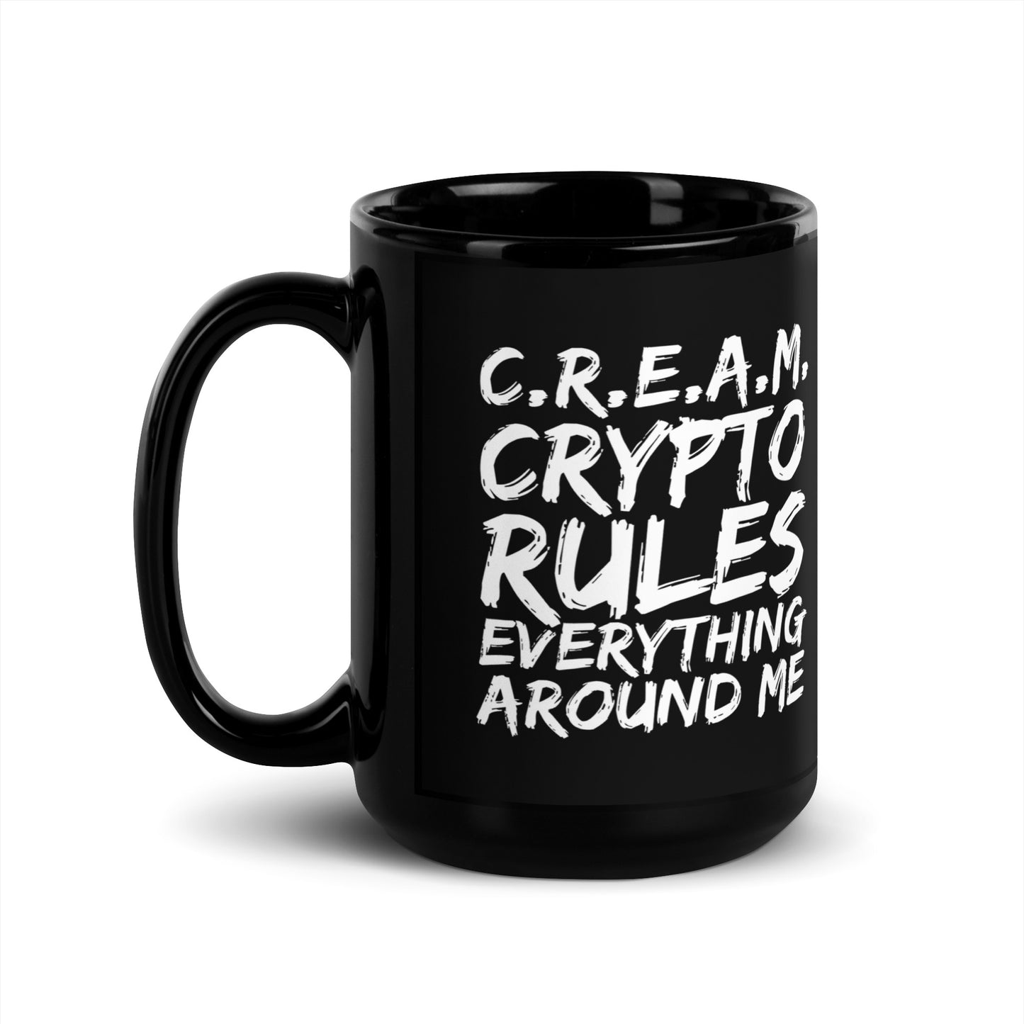 C.R.E.A.M. Black Glossy Mug