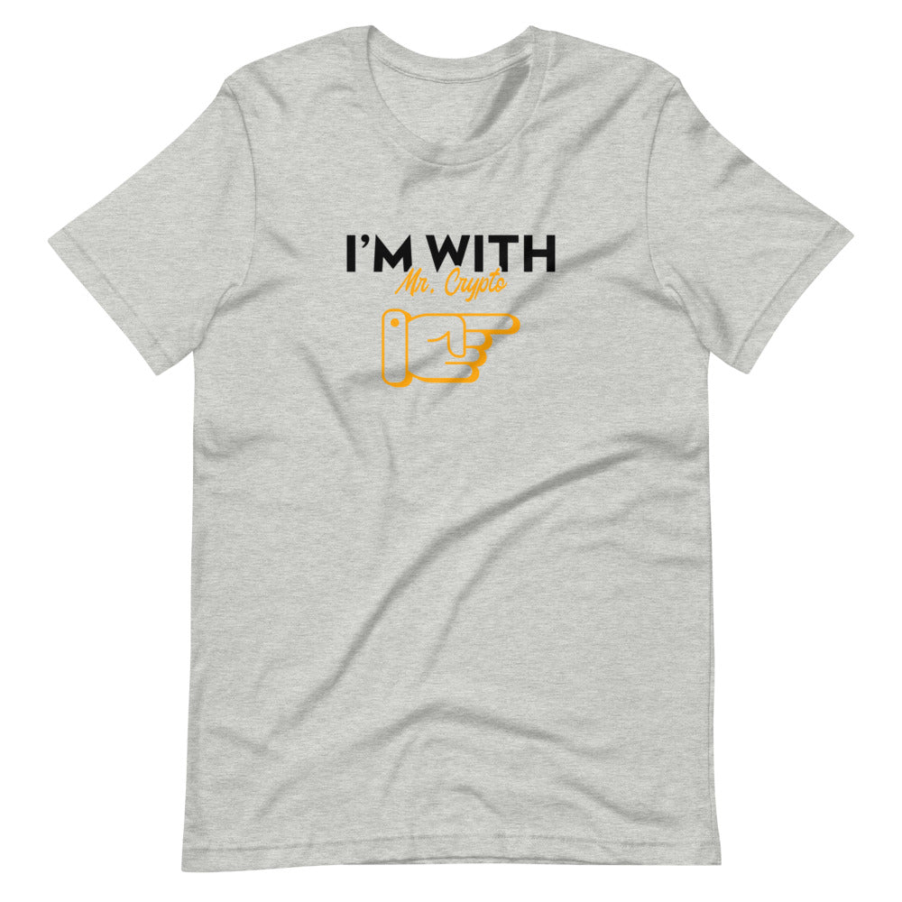 I'm with Mr. Crypto Short-sleeve unisex t-shirt