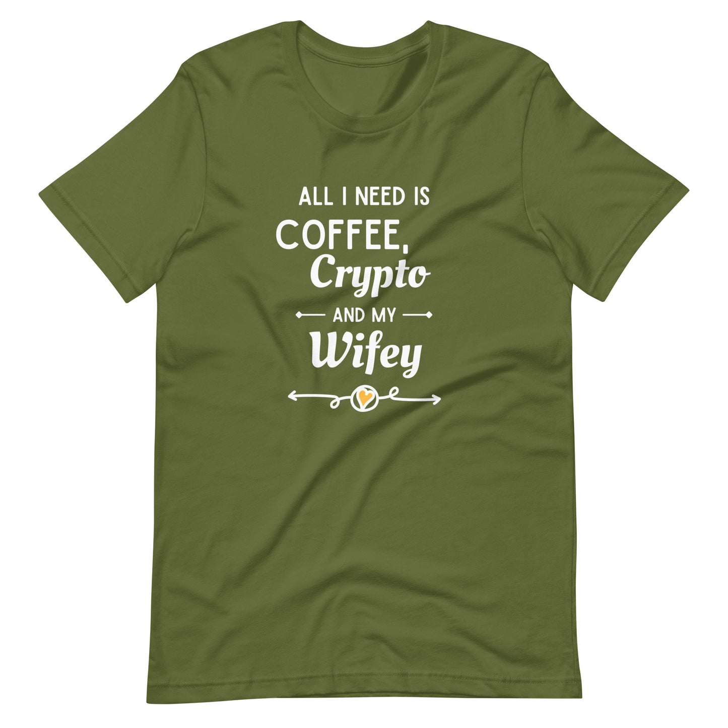 All I Need Wifey Unisex t-shirt